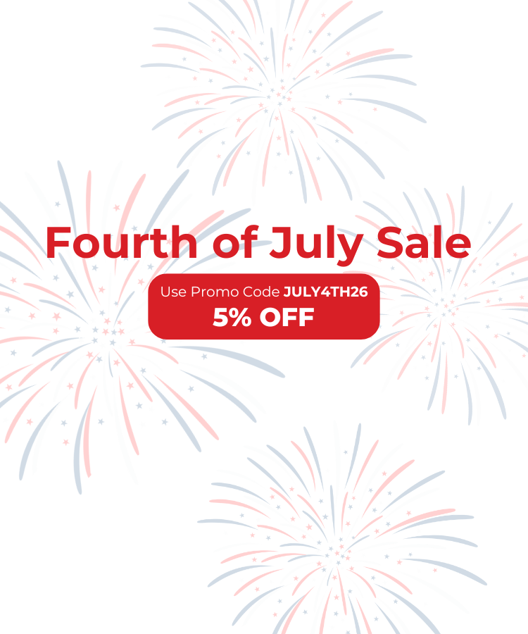 Fourth of July Sale. Use Promo Code July4th26. 5% OFF. 